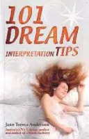 101 Dream Interpretation Tips — 
