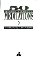 50 Spiritually Powerful Meditations