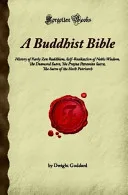 A Buddhist Bible — 