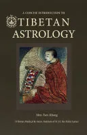 A Concise Introduction To Tibetan Astrology [Men-Tsee-Khang-སྨན་རྩིས་ཁང་།] — 