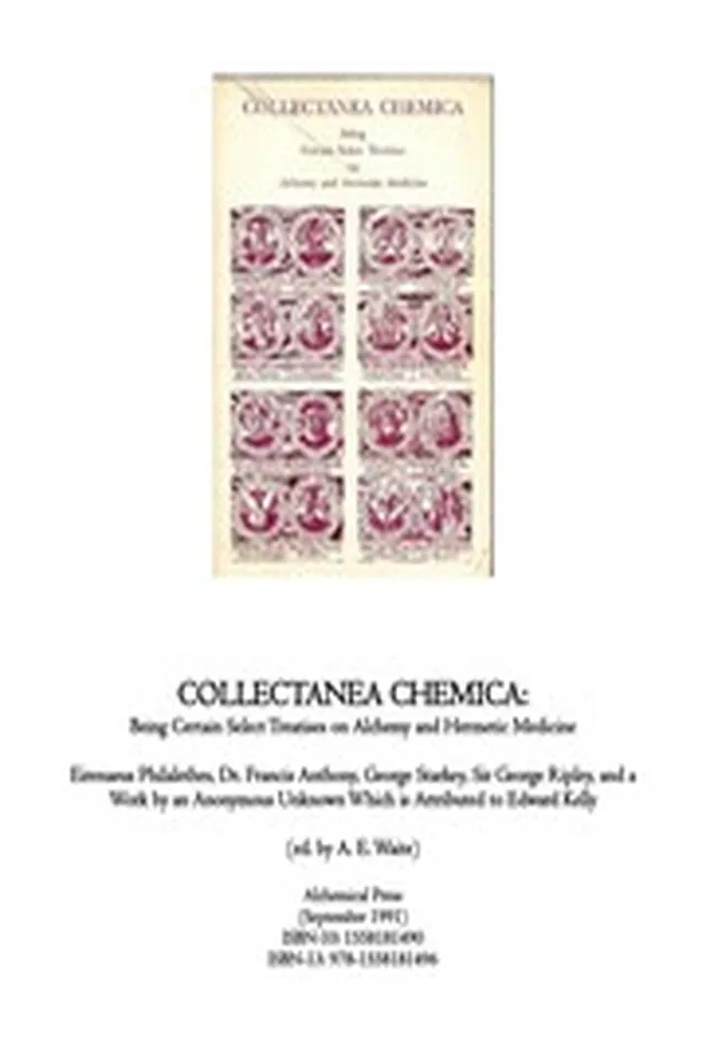 A. E Waite Collectanea Chemica Being Certain Select Treatises On Alchemy And Hermetic Literature