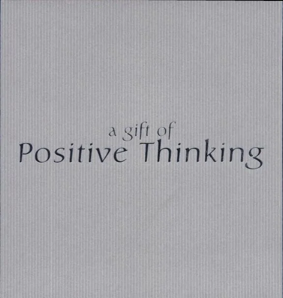 A Gift of Positive Thinking