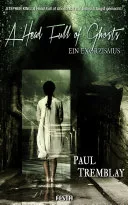 A Head Full of Ghosts - Ein Exorzismus — 