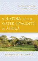 A History of the Water Hyacinth in Africa — 