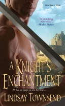 A Knight's Enchantment — 
