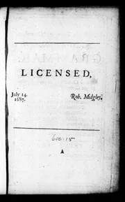 A new, plain, short and compleat French & English grammar:... 1688