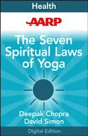AARP The Seven Spiritual Laws of Yoga — 