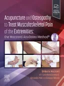 Acupuncture and Osteopathy to Treat Musculoskeletal Pain of the Extremities - E-Book — 