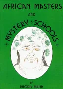 African Masters and Mystery Schools — 