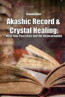 Akashic Record & Crystal Healing