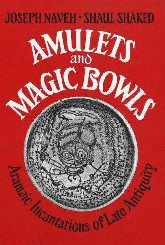 Amulets and Magic Bowls — 