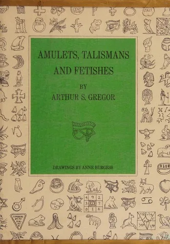 Amulets, talismans, and fetishes