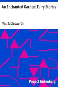 An Enchanted Garden: Fairy Stories