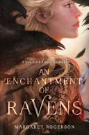 An Enchantment of Ravens — 