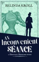 An Inconvenient Séance — 