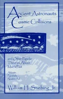 Ancient Astronauts, Cosmic Collisions — 