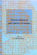 Ancient Astronomy and Celestial Divination — 