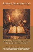Ancient Grimoires and Modern Magic — 