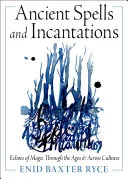 Ancient Spells and Incantations — 