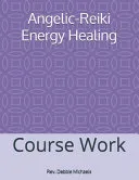 Angelic-Reiki Energy Healing — 