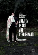 Animism in Art and Performance — 