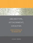 Archetype, Attachment, Analysis — 
