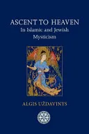 Ascent to Heaven in Islamic and Jewish Mysticism — 