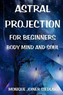 Astral Projection for Beginners — 