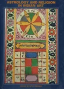 Astrology and Religion in Indian Art — 