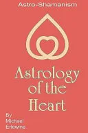 Astrology Of The Heart — 