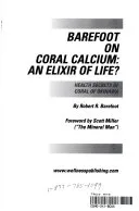 Barefoot on Coral Calcium — 