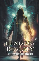 Bending Reality