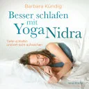Besser schlafen mit Yoga Nidra — 