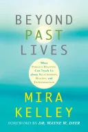 Beyond Past Lives — 