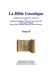 Bible Gnostique - Second Tome