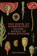 Birth of Homeopathy Out of the Spirit of Romanticism — 