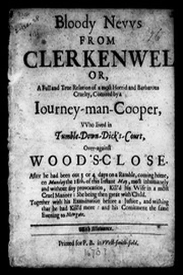 Bloody news from Clerkenwell, or, a full and true relation of a most horrid cruelty, ... 1670