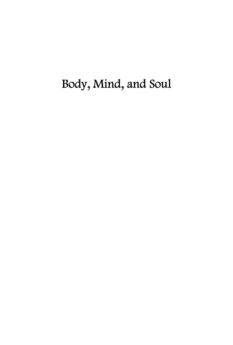 Body, Mind, and Soul — 