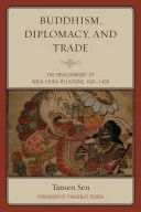 Buddhism, Diplomacy, and Trade — 