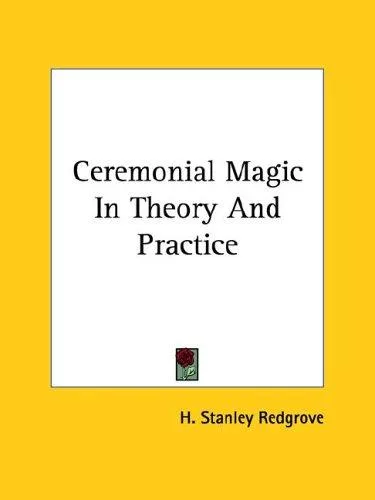 Ceremonial Magic In Theory And Practice