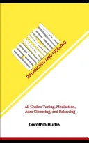 Chakra Balancing and Healing — 