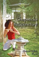 Chopsticks Acupuncture — 