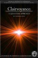 Clairvoyance - A Quantum Approach — 