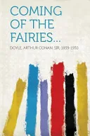 Coming of the Fairies... — 