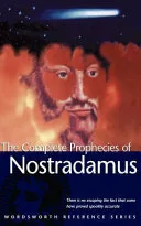 Complete Prophecies of Nostradamus — 