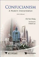 Confucianism: A Modern Interpretation (2012 Edition) — 