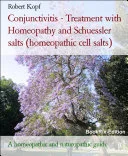 Conjunctivitis - Treatment with Homeopathy and Schuessler salts (homeopathic cell salts) — 