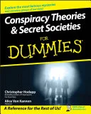Conspiracy Theories and Secret Societies For Dummies — 