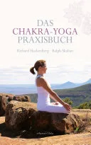 Das Chakra-Yoga Praxisbuch — 