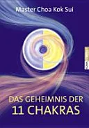 Das Geheimnis der 11 Chakras — 
